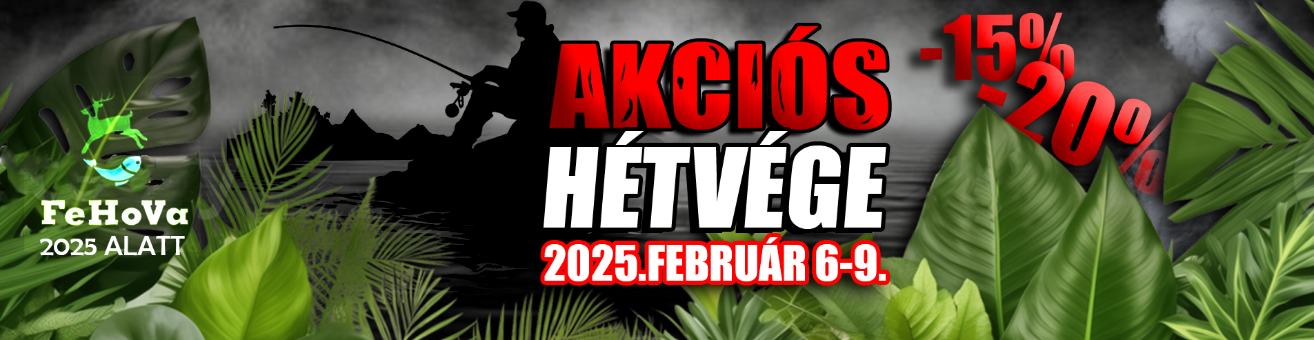 2025 FEBRUÁR AKCIÓS HÉTVÉGE 2025 FEBRUÁR AKCIÓS HÉTVÉGE
